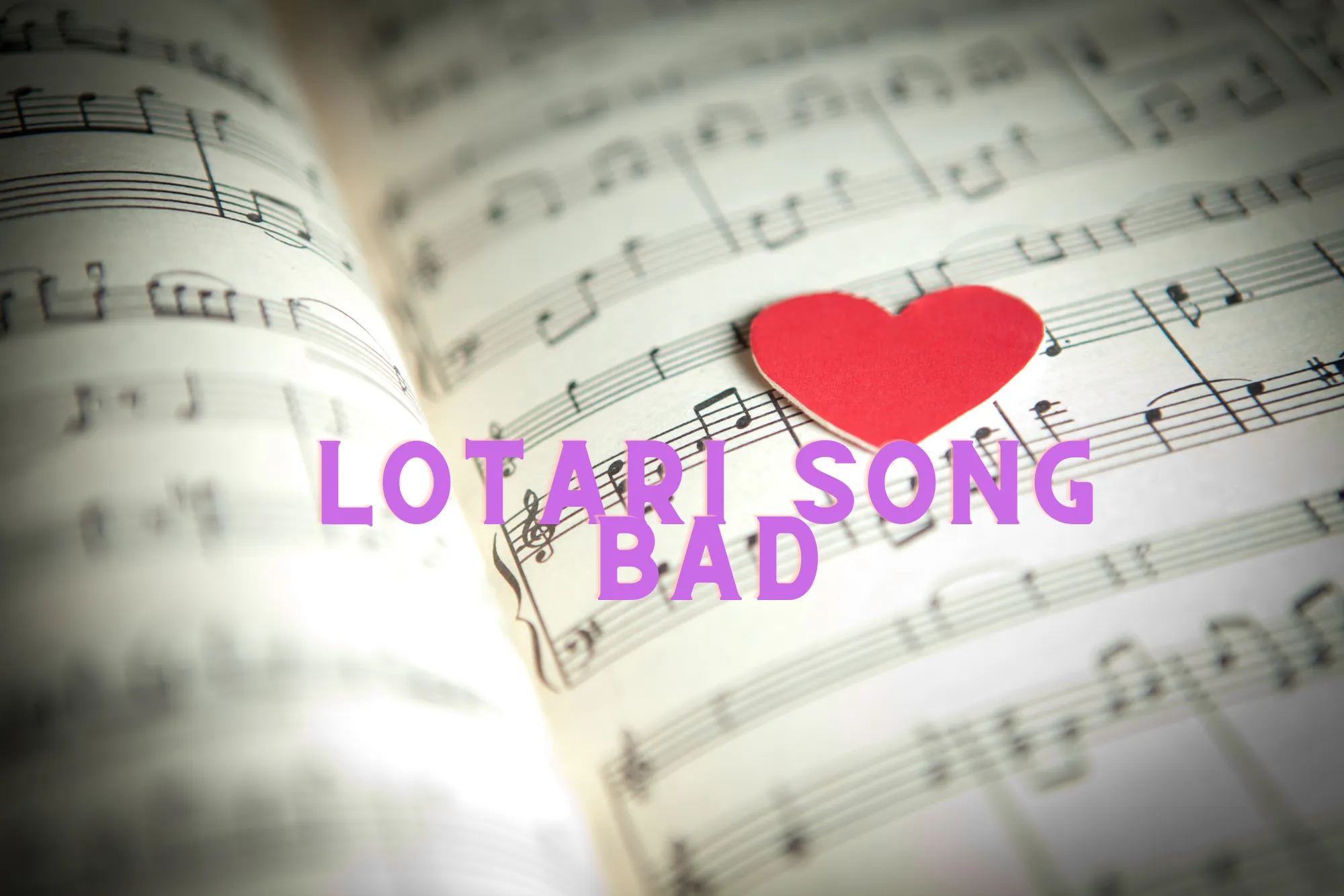 Lotari Song Bad