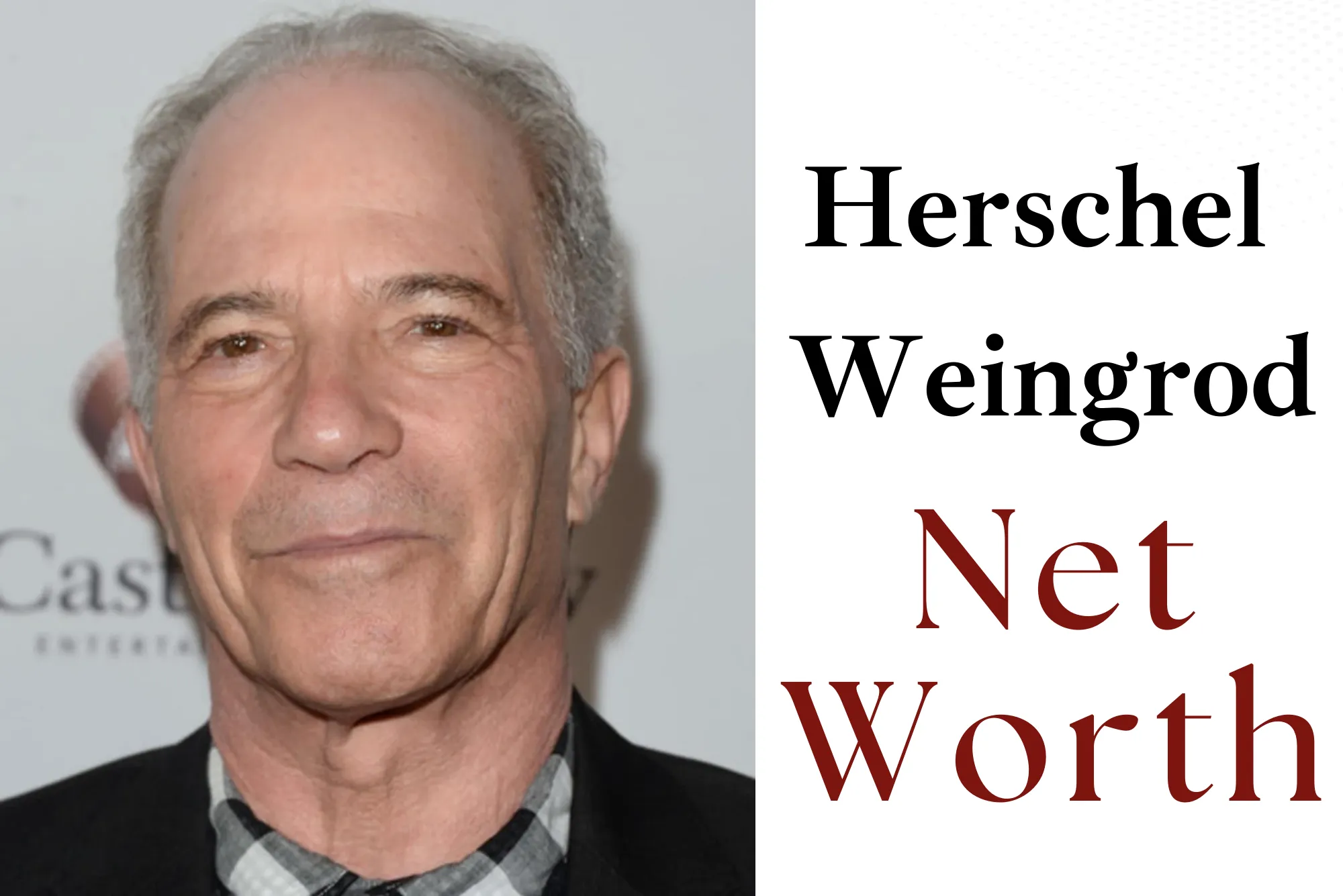 Herschel Weingrod Net Worth and Biography in 2024